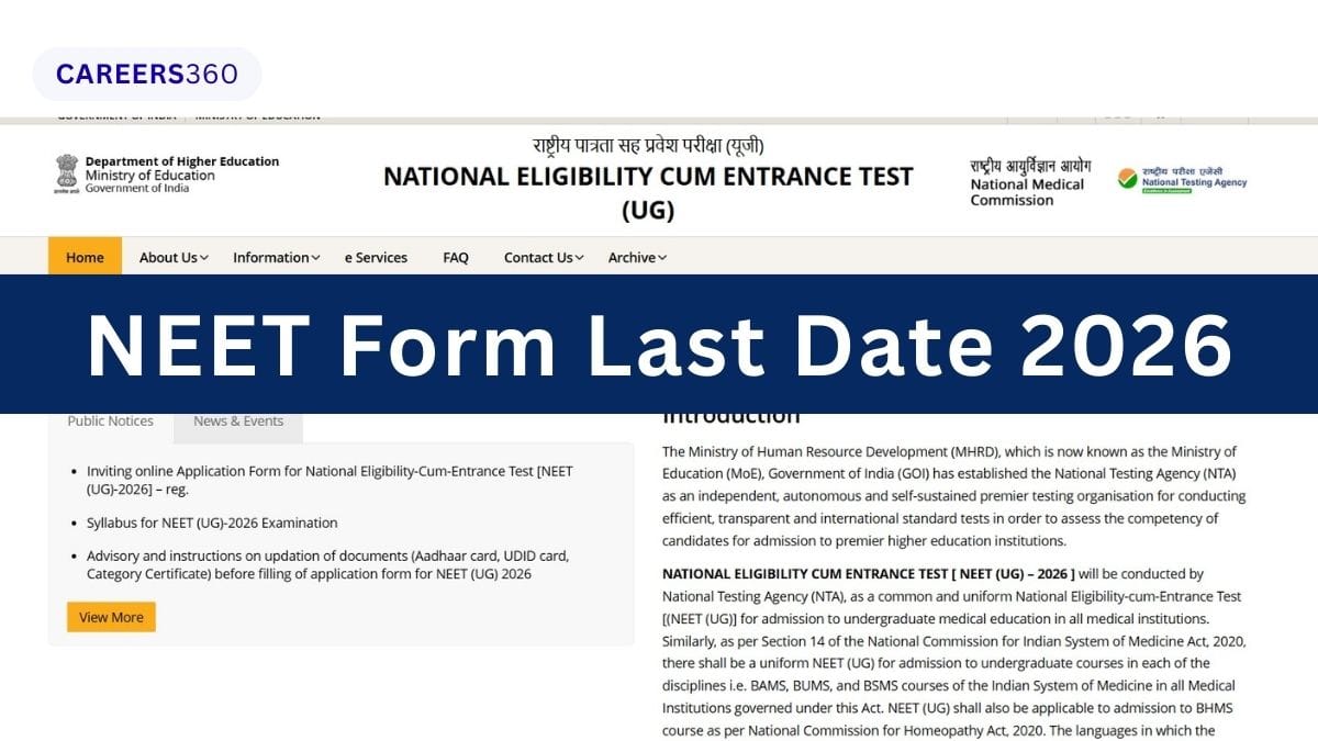 NEET Form Last Date 2026 (Announced): UG Registration Last Date & Time
